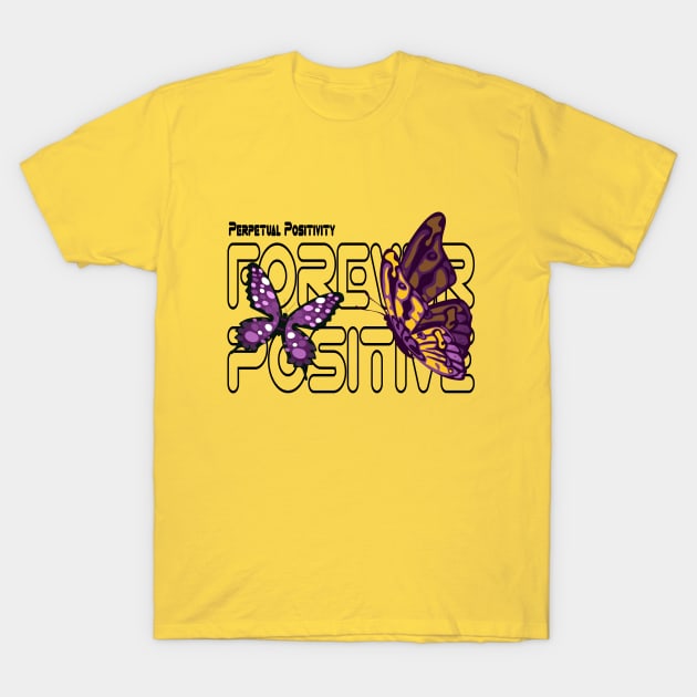 positive forever for men and womens Butterfly Serenade Radiating Positivity T-Shirt by Mirak-store 